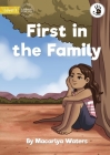 First in the Family - Our Yarning By Macarlya Waters, Clarice Masajo (Illustrator) Cover Image