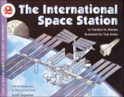 The International Space Station (Let's-Read-And-Find-Out Science: Stage 2 (Pb)) By Franklyn M. Branley, True Kelley (Illustrator) Cover Image