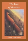 The Year of the Fox: A Burning Man Memoir By Steve Arntson Cover Image