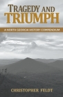 Tragedy and Triumph: A North Georgia History Compendium Cover Image