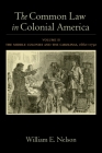 Common Law in Colonial America, Volume II: The Middle Colonies and the Carolinas, 1660-1730 Cover Image