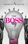 The Boss Way: An Inventor's Journey: An Inventor’s Journey Cover Image