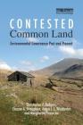 Contested Common Land: Environmental Governance Past and Present Cover Image