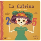 La Catrina: Numbers/Numeros By Patty Rodriguez, Ariana Stein, Citlali Reyes (Illustrator) Cover Image