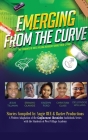 Emerging From the Curve: The Students of West Village Academy Share Their Stories By Angela Neal (Compiled by) Cover Image