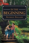 In the Beginning By Beverley Bolland Cover Image