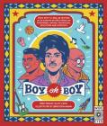 Boy oh Boy: From boys to men, be inspired by 30 coming-of-age stories of sportsmen, artists, politicians, educators and scientists By Cliff Leek, Bene Rohlmann (Illustrator) Cover Image