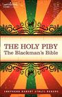 The Holy Piby: The Blackman's Bible By Shepherd Robert Athlyi Rogers Cover Image