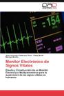 Monitor Electrónico de Signos Vitales By Jose Leonardo Zambrano Tineo, Gleidy Rodil, Marluys Morillo Cover Image