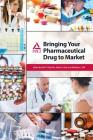 Bringing Your Pharmaceutical Drug to Market Cover Image