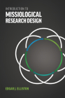 Introduction to Missiological Research Design* By Edgar J. Elliston Cover Image