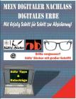Mein Digitaler Nachlass - Digitales Erbe - Mit Erfolg Schritt für Schritt zur Absicherung! By Renate Sültz, Uwe H. Sültz Cover Image