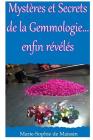 Mysteres et Secrets de la Gemmologie... enfin reveles By Marie-Sophie De Maissin Cover Image