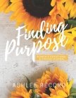 Finding Purpose: Women's Devotional & Prayer Journal By Ashlee Record Cover Image