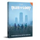 Tales from the Loop By Modiphius (Created by) Cover Image