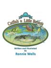 The Legend of Catfish & Little Bream By Ronnie Wells Cover Image