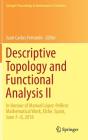 Descriptive Topology and Functional Analysis II: In Honour of Manuel López-Pellicer Mathematical Work, Elche, Spain, June 7-8, 2018 (Springer Proceedings in Mathematics & Statistics #286) By Juan Carlos Ferrando (Editor) Cover Image