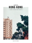 Landing Hong Kong: A journey through urban sceneries By Daniel Bretzmann Cover Image