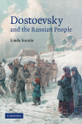Dostoevsky and the Russian People By Linda Ivanits Cover Image