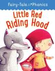 Little Red Riding Hood (Fairy-Tale Phonics) Cover Image