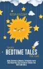 Short Bedtime Tales for Kids: Make Bedtime a Magical Experience with This Beautiful Collection of Stories for Boys and Girls Cover Image