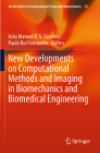 New Developments on Computational Methods and Imaging in Biomechanics and Biomedical Engineering (Lecture Notes in Computational Vision and Biomechanics #33) Cover Image