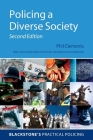 Policing a Diverse Society (Blackstone's Practical Policing) By Phil Clements, Phillip Edward Clements Cover Image
