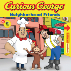 Curious George Neighborhood Friends (cgtv Pull Tab Board Book) Cover Image