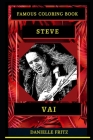 Steve Vai Famous Coloring Book: Whole Mind Regeneration and Untamed Stress Relief Coloring Book for Adults By Danielle Fritz Cover Image