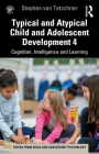 Typical and Atypical Child Development 4 Cognition, Intelligence and Learning Cover Image