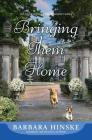 Bringing Them Home (Rosemont #5) By Barbara Hinske Cover Image