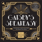 Gatsby's Speakeasy: Cocktails and Coasters to Toast In Style By Castle Point Books Cover Image