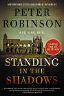 Standing in the Shadows: A Novel (Inspector Banks Novels #28) By Peter Robinson Cover Image