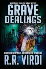 Grave Dealings (Grave Report #3) By R. R. Virdi Cover Image