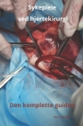 Sykepleie ved hjertekirurgi Den komplette guiden Cover Image
