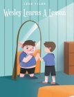 Wesley Learns A Lesson By Lesa Tyler Cover Image
