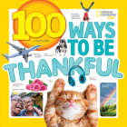 100 Ways to Be Thankful By Lisa Gerry Cover Image