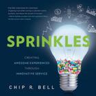 Sprinkles: Creating Awesome Experiences Through Innovative Service Cover Image