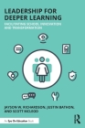Leadership for Deeper Learning: Facilitating School Innovation and Transformation By Jayson W. Richardson, Justin Bathon, Scott McLeod Cover Image