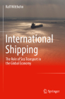 International Shipping: The Role of Sea Transport in the Global Economy Cover Image