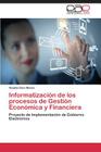 Informatizacion de Los Procesos de Gestion Economica y Financiera By Duro Novoa Viviana Cover Image