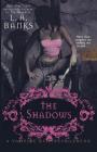 The Shadows: A Vampire Huntress Legend (Vampire Huntress Legends #11) By L. A. Banks Cover Image