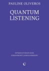 Quantum Listening (Portals) By Pauline Oliveros, Laurie Anderson (Foreword by), Ione (Introduction by) Cover Image