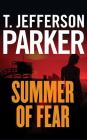 Summer of Fear By T. Jefferson Parker, Dale Hull (Read by) Cover Image