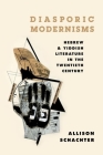 Diasporic Modernisms: Hebrew and Yiddish Literature in the Twentieth Century Cover Image