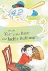 In the Year of the Boar and Jackie Robinson By Bette Bao Lord, Marc Simont (Illustrator) Cover Image