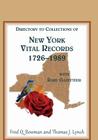 Directory to Collections of New York Vital Records, 1726-1989, with Rare Gazetteer By Fred Q. Bowman, Thomas J. Lynch Cover Image