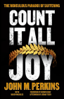 Count it All Joy: The Ridiculous Paradox of Suffering By John M. Perkins, Karen Waddles (Contributions by) Cover Image