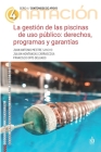La gestión de las piscinas de uso público: Derechos, programas y garantías Cover Image