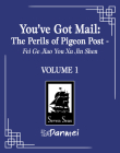 You've Got Mail: The Perils of Pigeon Post - Fei Ge Jiao You Xu Jin Shen (Novel) Vol. 1 Cover Image